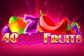 40 Chilli Fruits Slot